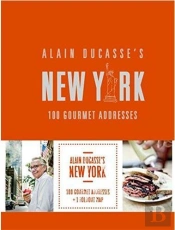 Alain Ducasse'S New York /Anglais
