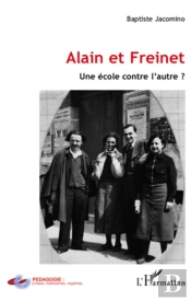 Alain Et Freinet ; Une École Contre L'Autre ?