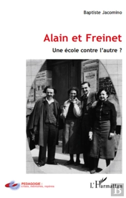Bertrand.pt - Alain Et Freinet ; Une École Contre L'Autre ?