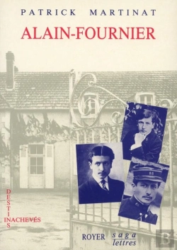 Bertrand.pt - Alain-Fournier ; Destins Inachevés