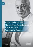 Alain Locke On The Theoretical Foundations For A Just And Successful Peace