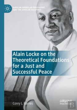 Bertrand.pt - Alain Locke On The Theoretical Foundations For A Just And Successful Peace