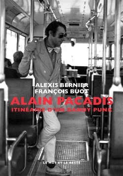 Bertrand.pt - Alain Pacadis : Itinéraire D'Un Dandy Punk