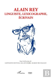 Alain Rey : Linguiste, Lexicographe, Écrivain