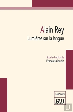 Bertrand.pt - Alain Rey : Lumières Sur La Langue