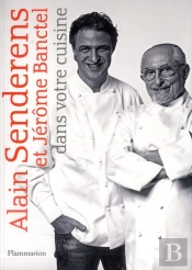 Alain Senderens Dans Votre Cuisine