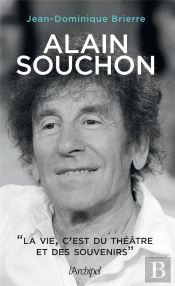 Alain Souchon - La Vie, C'Est Du Theatre Et Des Souvenirs