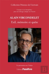 Alain Vircondelet : Exil, Mémoire Et Quête