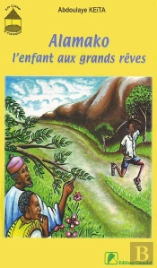 Alamako, L'Enfant Aux Grands Rêves