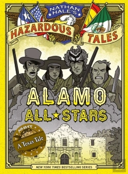 Bertrand.pt - Alamo All-Stars (Nathan Hale'S Hazardous Tales #6)