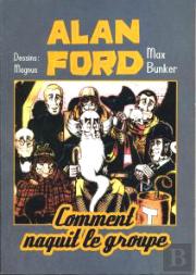 Alan Ford T.1 ; Comment Naquit Le Groupe