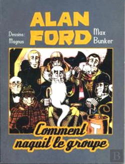 Bertrand.pt - Alan Ford T.1 ; Comment Naquit Le Groupe