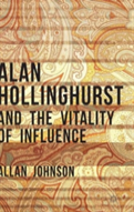 Alan Hollinghurst And The Vitality Of Influence