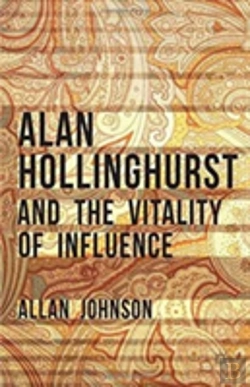 Bertrand.pt - Alan Hollinghurst And The Vitality Of Influence