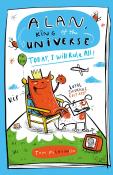 Alan, King Of The Universe: Today, I Will Rule All!