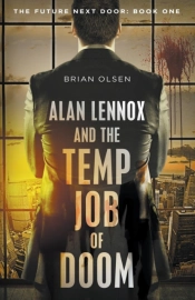 Alan Lennox And The Temp Job Of Doom
