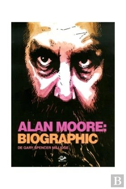 Bertrand.pt - Alan Moore: Biographic (Comic)  