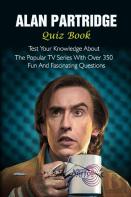 Alan Partridge Quiz Book