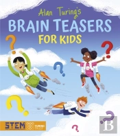 Alan Turing'S Brain Teasers For Kids