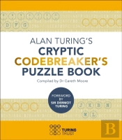 Alan Turing'S Cryptic Codebreaker'S Puzzle Book