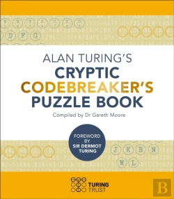Bertrand.pt - Alan Turing'S Cryptic Codebreaker'S Puzzle Book