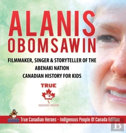 Bertrand.pt - Alanis Obomsawin - Filmmaker, Singer & Storyteller Of The Abenaki Nation - Canadian History For Kids - True Canadian Heroes - Indigenous People Of Canada Edition