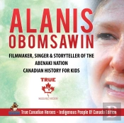 Alanis Obomsawin - Filmmaker, Singer & Storyteller Of The Abenaki Nation Canadian History For Kids True Canadian Heroes - Indigenous People Of Canada Edition