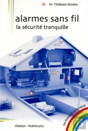 Alarmes Sans Fil - La Securite Tranquille