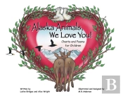 Alaska Animals We Love You