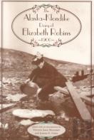 Alaska-Klondike Diary Of Elizabeth Robins, 1900