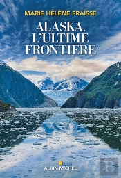 Alaska, L'Ultime Frontière