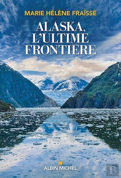 Bertrand.pt - Alaska, L'Ultime Frontière