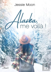 Alaska, Me Voila !