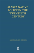Alaska Native Policy In The Twentieth Century