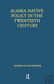 Alaska Native Policy In The Twentieth Century