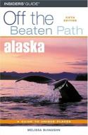 Alaska Off The Beaten Path
