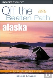 Alaska Off The Beaten Path