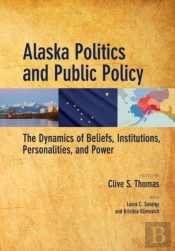 Alaska Politics And Public Policy
