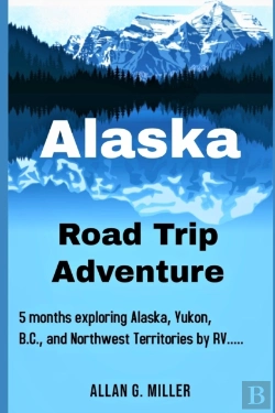 Bertrand.pt - Alaska Road Trip Adventure
