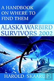 Alaska Warbird Survivors 2002
