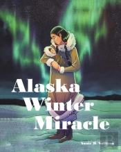 Alaska Winter Miracle