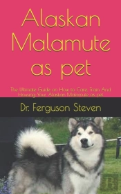 Alaskan Malamute As Pet
