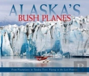 Alaska'S Bush Planes