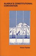 Alaska'S Constitutional Convention