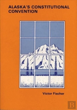 Bertrand.pt - Alaska'S Constitutional Convention