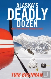 Alaska'S Deadly Dozen