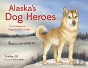 Alaska'S Dog Heroes