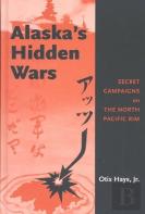 Alaska'S Hidden Wars