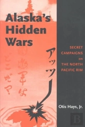 Alaska'S Hidden Wars