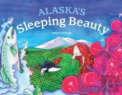 Alaska'S Sleeping Beauty
